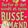 Derfor Er Det Sundt At Spise Bussemænd