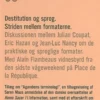 Destitution Og Sprog. Striden Mellem Formaterne