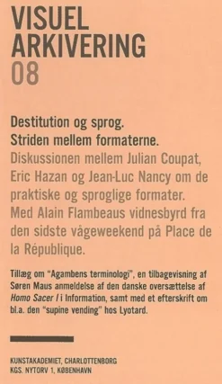 Destitution Og Sprog. Striden Mellem Formaterne