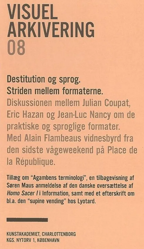 Destitution Og Sprog. Striden Mellem Formaterne