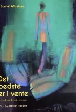 Det Bedste Er I Vente - Opstandelsessalmer - Inkl. Cd