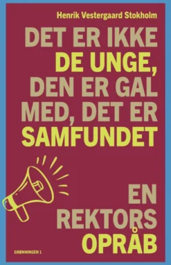 Det Er Ikke De Unge, Den Er Gal Med, Det Er Samfundet