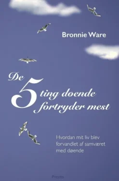 De 5 Ting Døende Fortryder Mest
