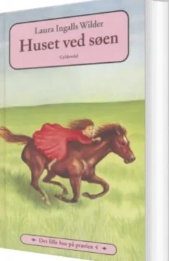 Det Lille Hus På Prærien 4 - Huset Ved Søen