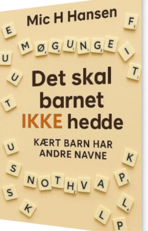 Det Skal Barnet Ikke Hedde