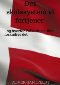 Det Skolesystem Vi Fortjener