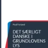 Det Særligt Danske I Grundlovens Lys