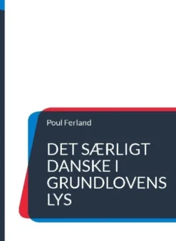 Det Særligt Danske I Grundlovens Lys