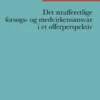 Det Strafferetlige Forsøgs- Og Medvirkenansvar I Et Offerperspektiv