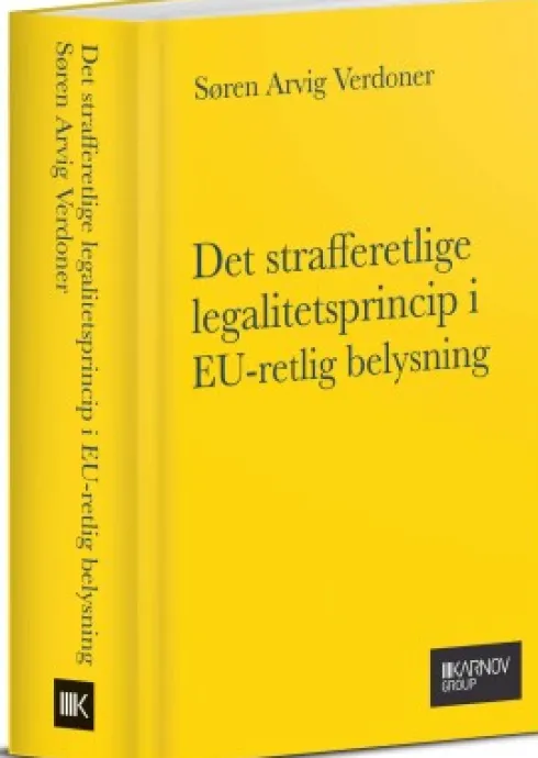 Det Strafferetlige Legalitetsprincip I Eu-Retlig Belysning