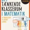 Det Tænkende Klasserum I Matematik