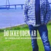Dø Ikke Uden Ar - En Anderledes Rockerlivshistorie