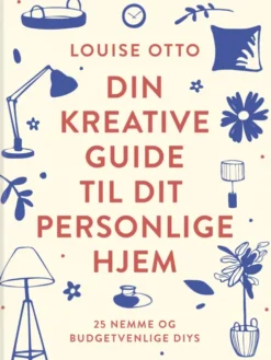Din Kreative Guide Til Dit Personlige Hjem