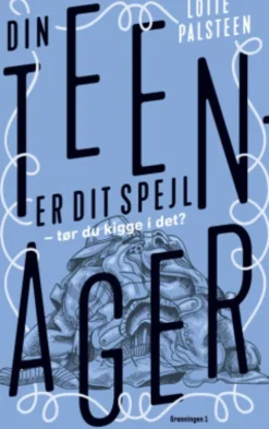 Din Teenager Er Dit Spejl
