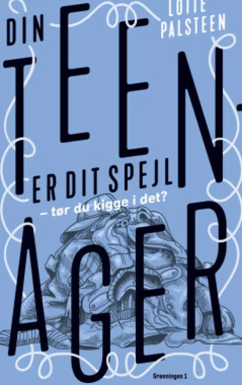 Din Teenager Er Dit Spejl