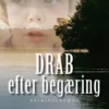 Drab Efter Begæring