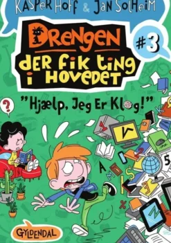 Drengen, Der Fik Ting I Hovedet 3 - Hjælp, Jeg Er Klog