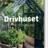 Drivhuset