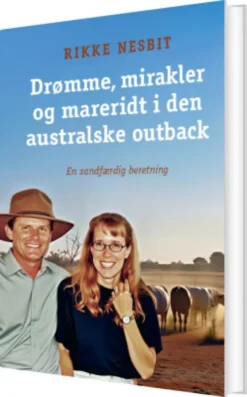 Drømme, Mirakler Og Mareridt I Den Australske Outback