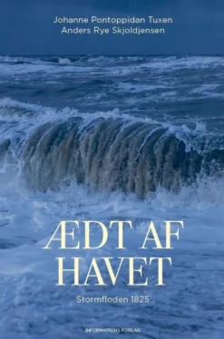 Ædt Af Havet - Stormfloden 1825