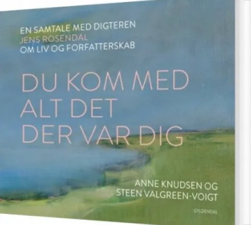 Du Kom Med Alt Det Der Var Dig