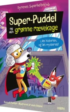 Dyrenes Superhelteklub: Super-Puddel Og Den Grønne Rævekage