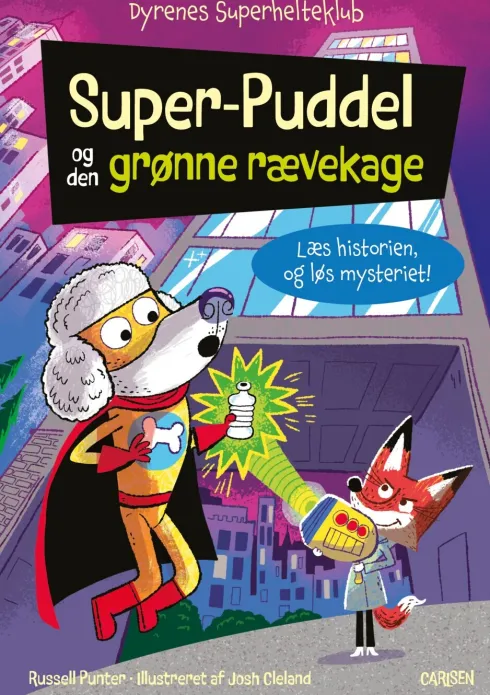 Dyrenes Superhelteklub: Super-Puddel Og Den Grønne Rævekage