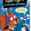 Dyrenes Superhelteklub: Super-Egern Og Den Drivvåde Opfindelse