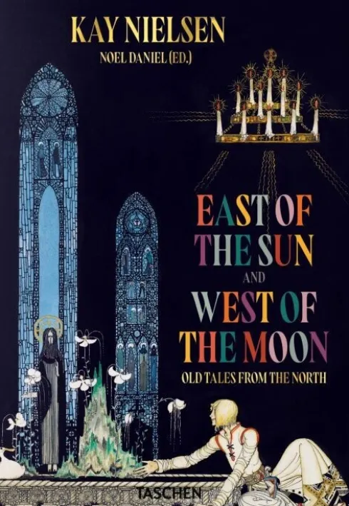 East Of The Sun And West Of The Moon: Old Tales From The North