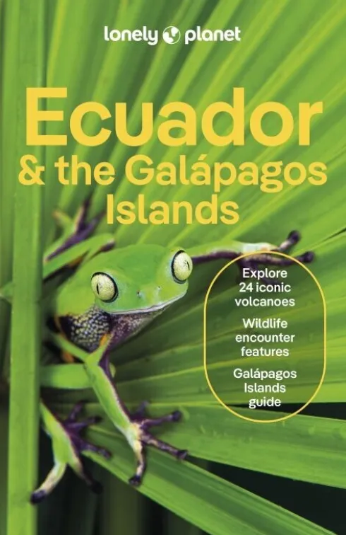 Ecuador & The Galapagos Islands - Lonely Planet