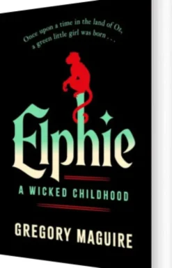 Elphie: A Wicked Childhood