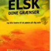 Elsk Dine Grænser