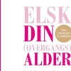 Elsk Din Overgangsalder