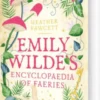 Emily Wilde's Encyclopaedia Of Faeries