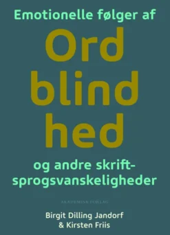 Emotionelle Følger Af Ordblindhed Og Andre Skriftsprogsvanskeligheder