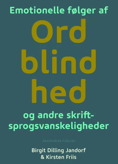Emotionelle Følger Af Ordblindhed Og Andre Skriftsprogsvanskeligheder