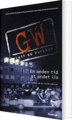 En Anden Tid, Et Andet Liv