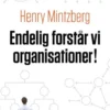 Endelig Forstår Vi Organisationer!