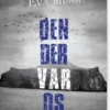 Øen, Der Var Os