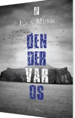 Øen, Der Var Os