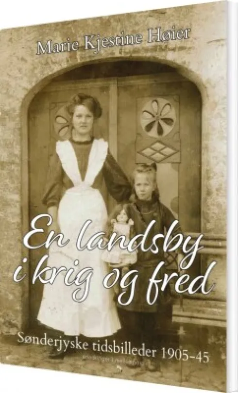En Landsby I Krig Og Fred