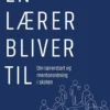 En Lærer Bliver Til