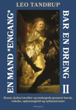 En Mand *Engang* Bar En Dreng - Bind 2