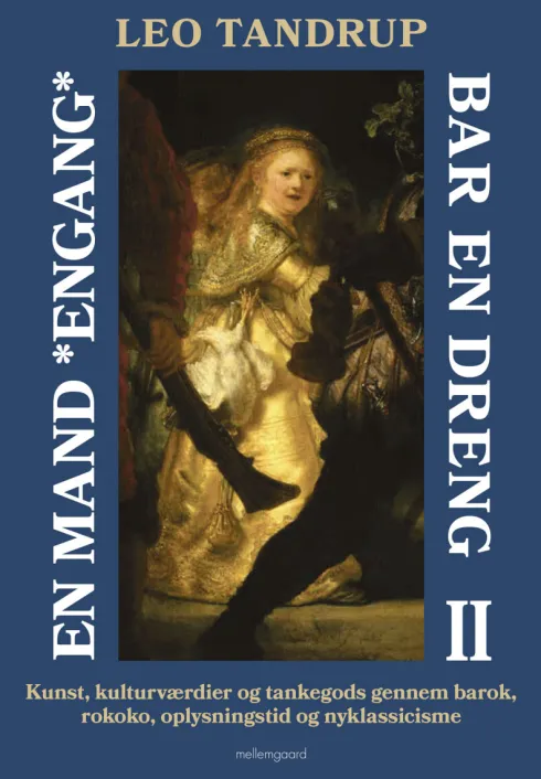 En Mand *Engang* Bar En Dreng - Bind 2