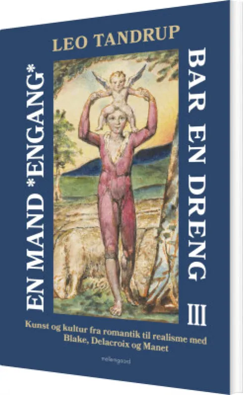 En Mand *Engang* Bar En Dreng - Bind 3