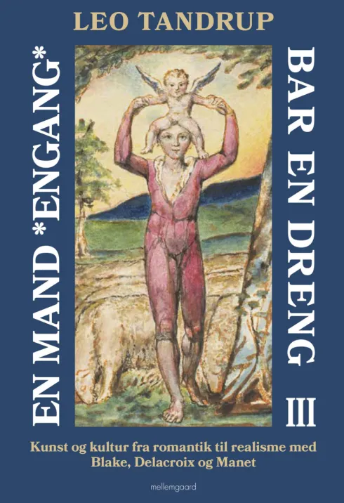 En Mand *Engang* Bar En Dreng - Bind 3