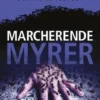 En Roland Triel-Krimi #4: Marcherende Myrer