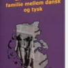 En Sønderjysk Familie Mellem Dansk Og Tysk