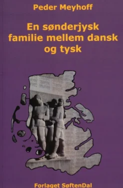 En Sønderjysk Familie Mellem Dansk Og Tysk