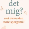 Er Det Mig?